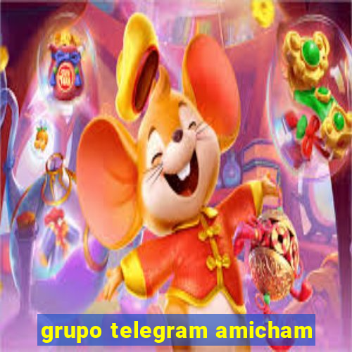 grupo telegram amicham